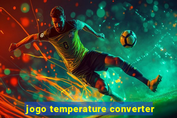 jogo temperature converter